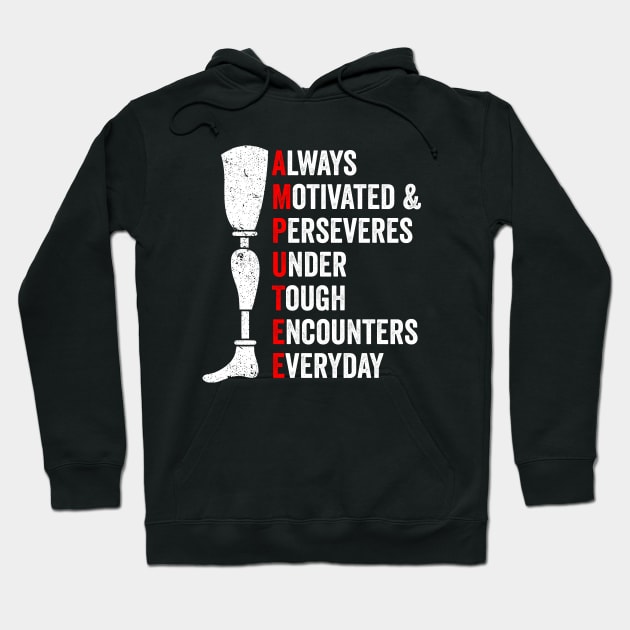 Amputee Leg Quote - Funny Prosthetic Legged Surgery Hoodie by Sarjonello